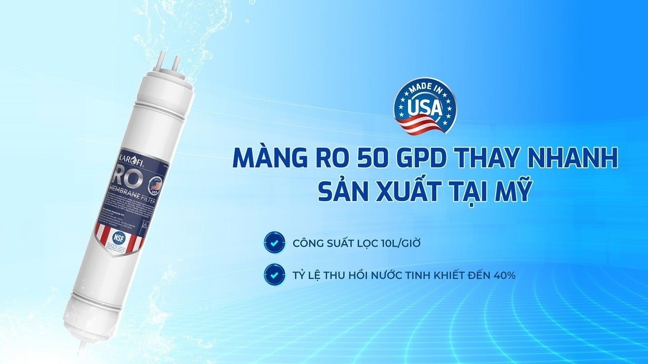 Máy lọc nước Karofi Slim trang bị màng lọc 50 GPD Purifim thay nhanh chuẩn Mỹ