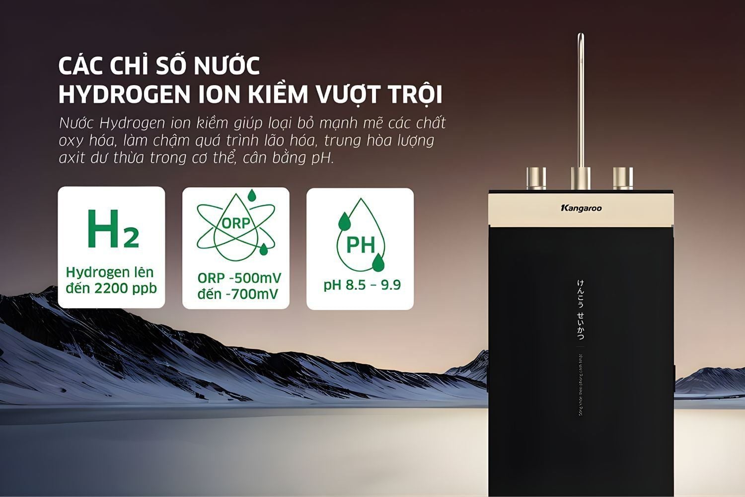 Kangaroo KGEP13A1 tạo ra nguồn nước có hàm lượng Hydrogen cao