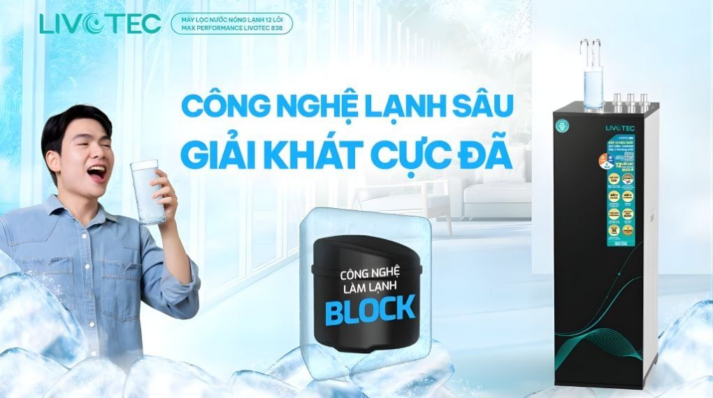 Công nghệ Block tiên tiến, làm lạnh cực sâu