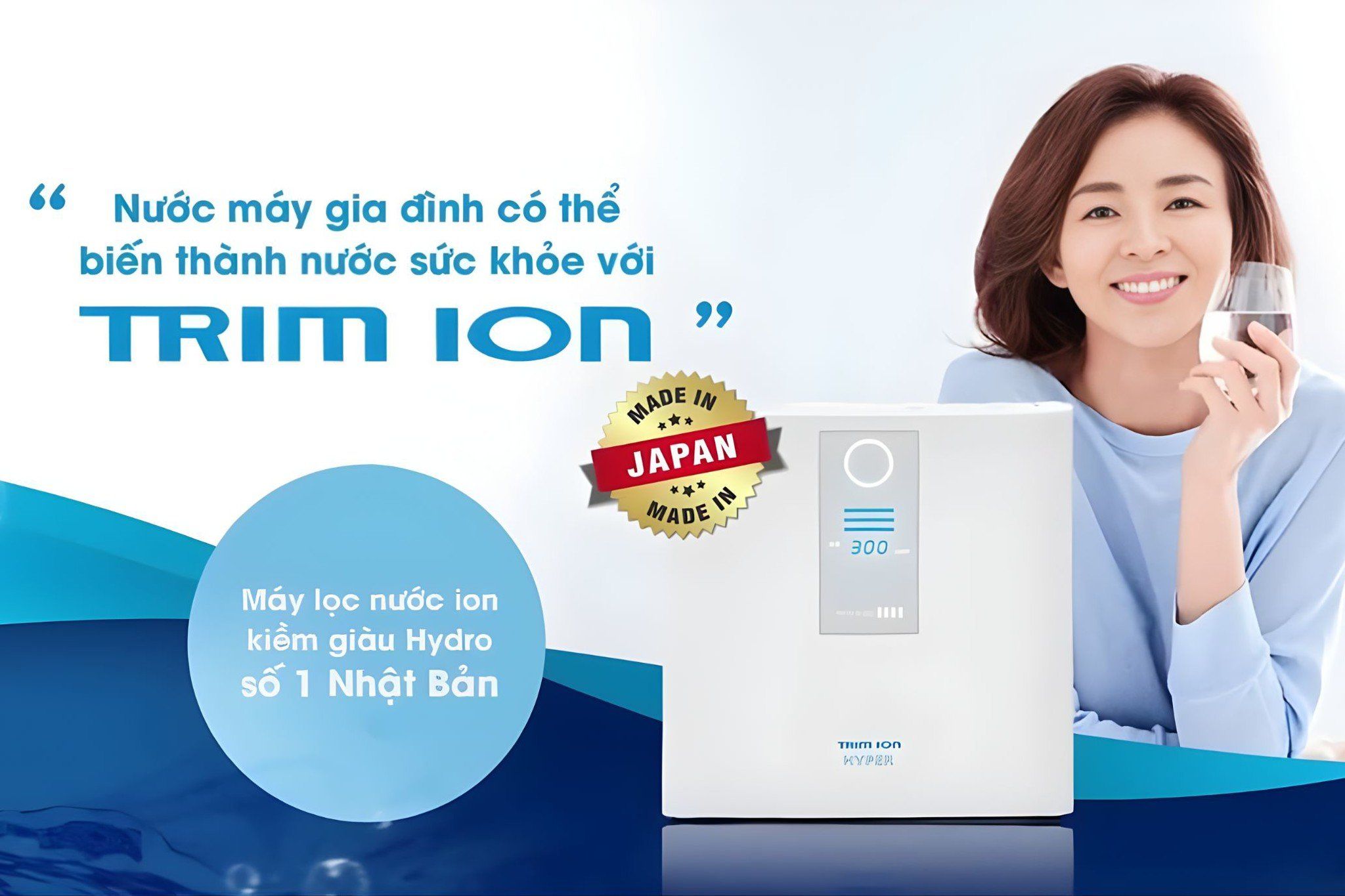 Máy lọc nước Trim iON tạo ra nguồn nước tốt cho sức khoẻ