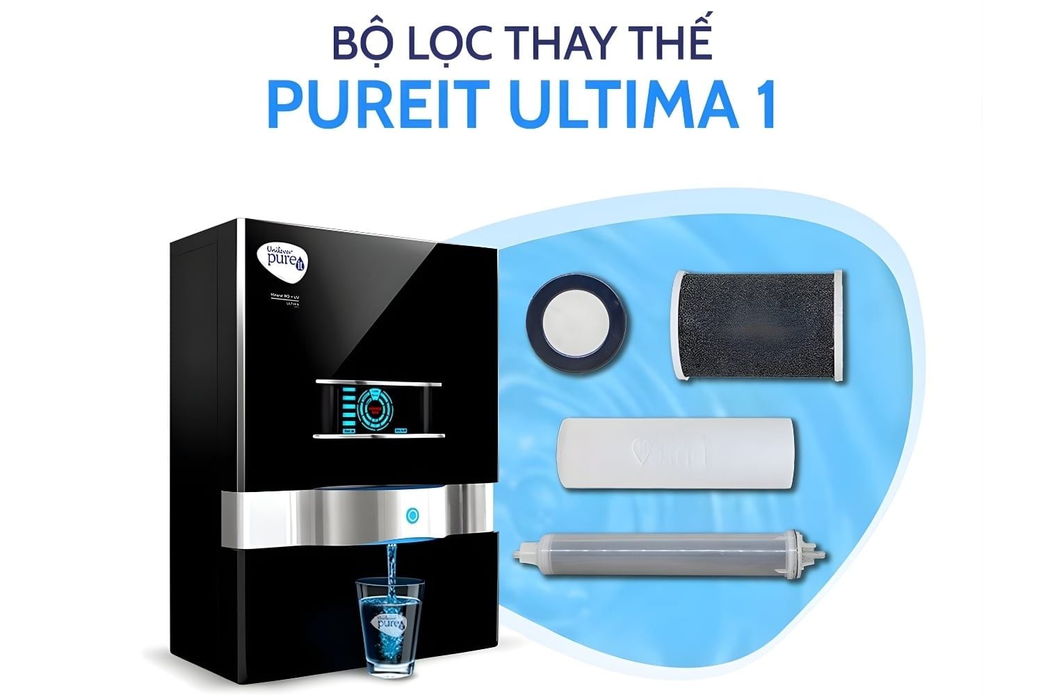 Bộ lõi lọc Pureit Ultima GKK1 - Đảm bảo nước được xử lý nhiều lớp trước khi đưa vào sử dụng