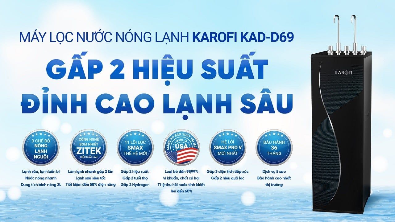 Máy lọc nước nóng lạnh Karofi KAD-D69 - gấp đôi hiệu suất, đỉnh cao lạnh sâu