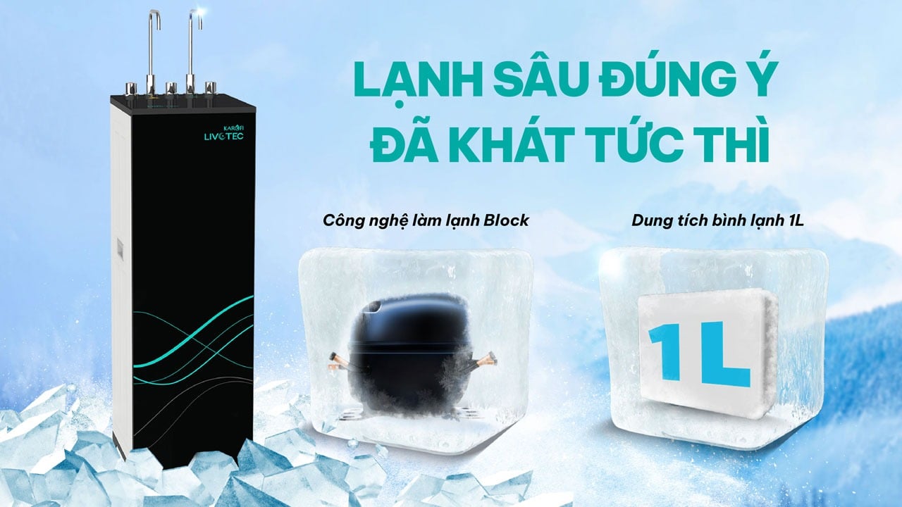 Karofi LIVOTEC 628 trang bị công nghệ làm lạnh hiện đại Block