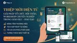 Thiệp Mời Điện Tử – Giải Pháp Tổ Chức Hội Thảo, Workshop Chuyên Nghiệp Trong Giáo Dục – Đào Tạo