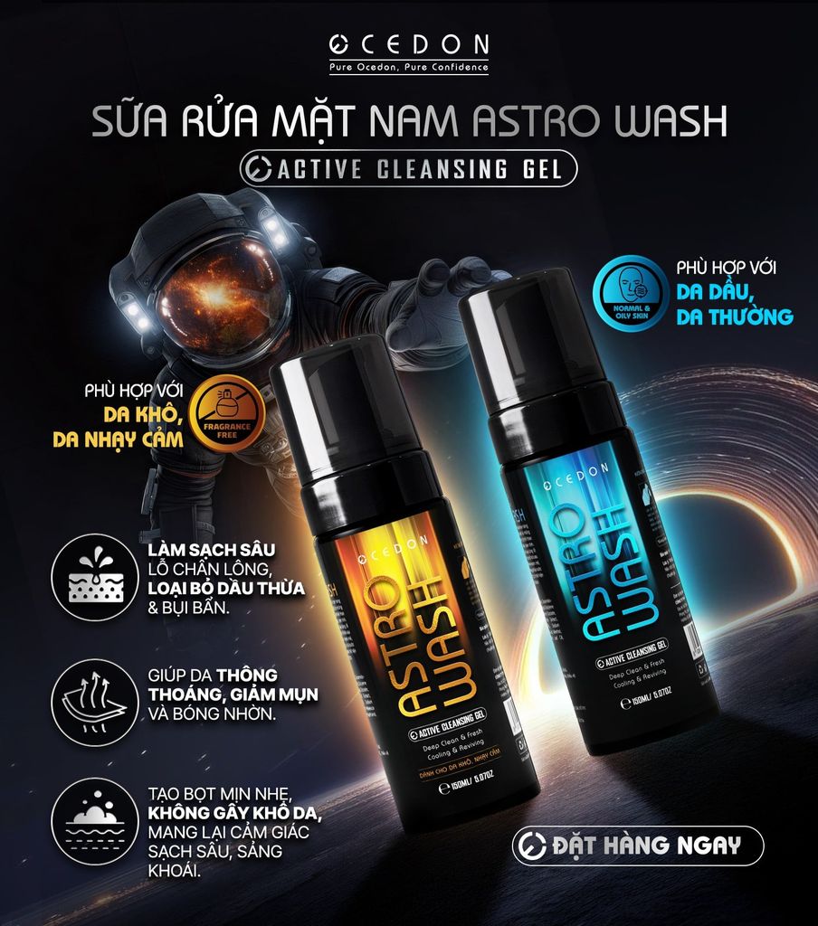 Vì sao nam giới nên bắt đầu chăm sóc da với Astro Wash?