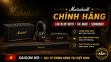 Mua tai nghe, loa Bluetooth và SoundBar Marshall chính hãng ở đâu uy tín tại Việt Nam?