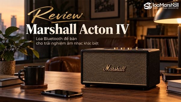 Review loa Bluetooth để bàn Marshall Acton IV: có đáng mua không?