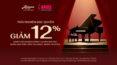 [TRẢI NGHIỆM NGAY] ƯU ĐÃI ĐẶC BIỆT TỪ LALUNA CAFE & BRUNCH x ANGEL MUSIC SCHOOL