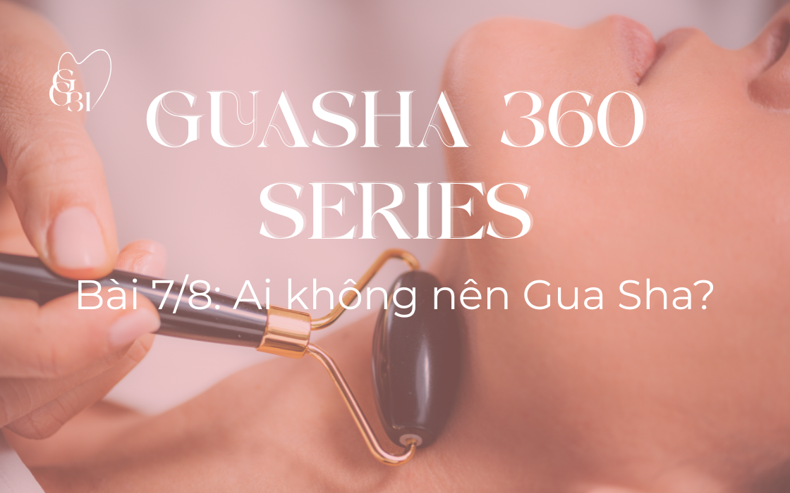 AI KHÔNG NÊN GUA SHA? CHỐNG CHỈ ĐỊNH, RỦI RO & NHỮNG TRƯỜNG HỢP CẦN THẬN TRỌNG