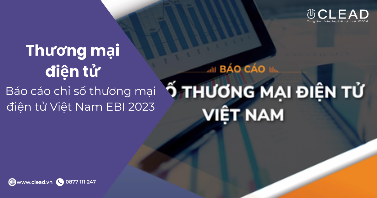 Báo cáo chỉ số thương mại điện tử Việt Nam EBI 2023