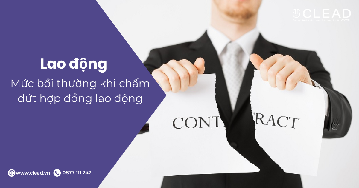 Mức bồi thường khi chấm dứt hợp đồng lao động: Người lao động và doanh nghiệp cần biết gì?