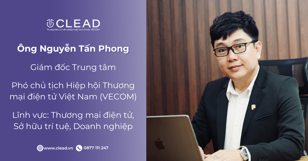 Ông Nguyễn Tấn Phong - Giám đốc Trung tâm Tư vấn Pháp luật CLEAD