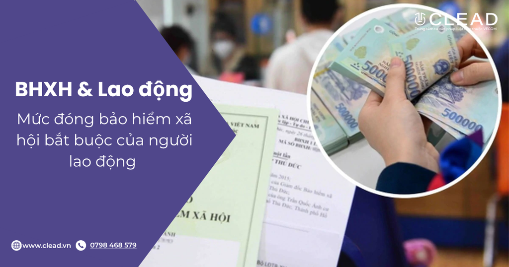 Mức đóng bảo hiểm xã hội bắt buộc của người lao động