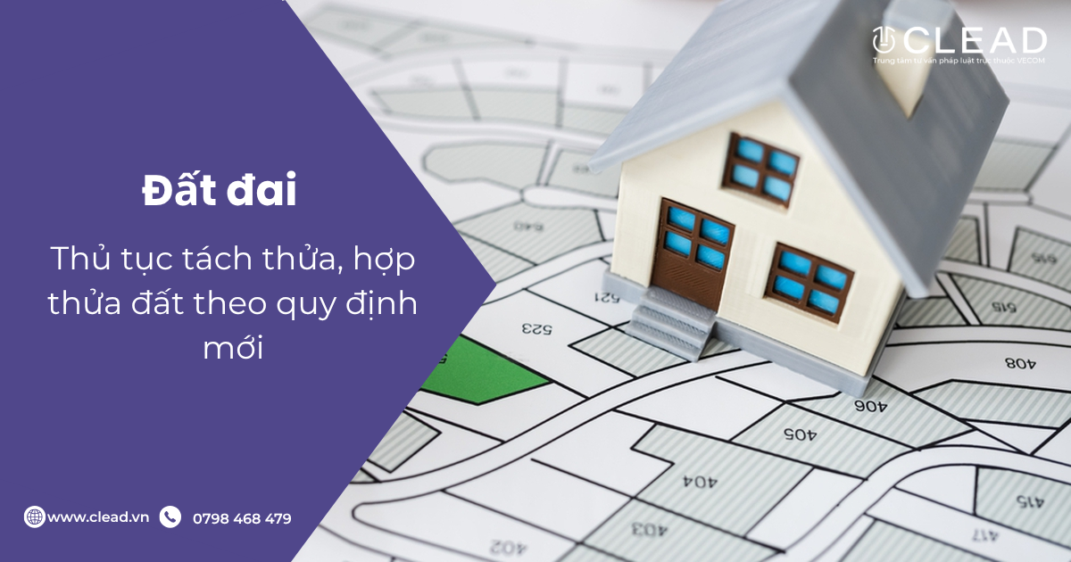 Thủ tục tách thửa, hợp thửa đất theo quy định mới nhất