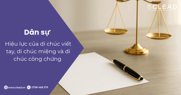 Hiệu lực của di chúc viết tay, di chúc miệng và di chúc công chứng