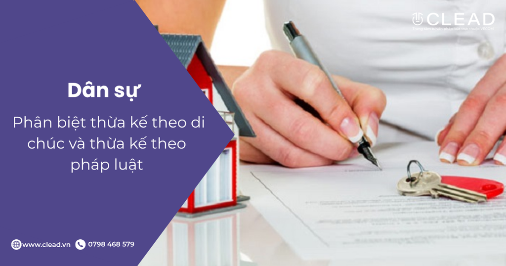 Phân biệt thừa kế theo di chúc và thừa kế theo pháp luật