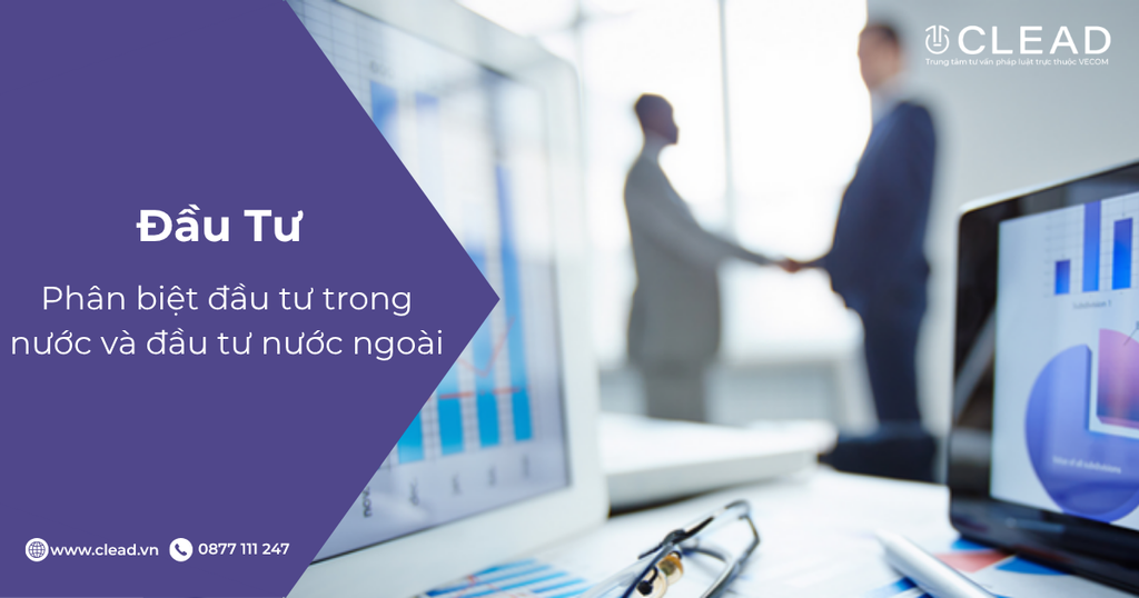Phân biệt đầu tư trong nước và đầu tư nước ngoài