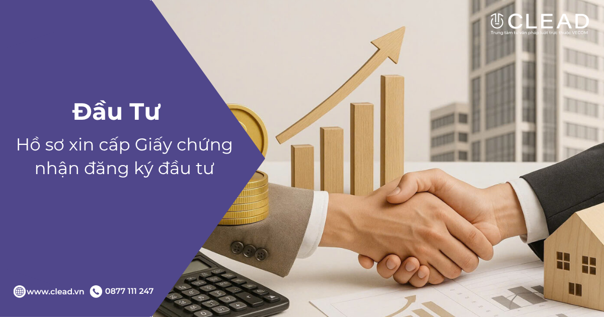 Hồ sơ xin cấp Giấy chứng nhận đăng ký đầu tư