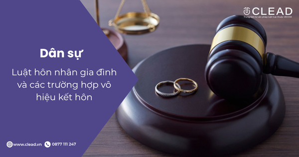 Luật hôn nhân gia đình và các trường hợp vô hiệu kết hôn
