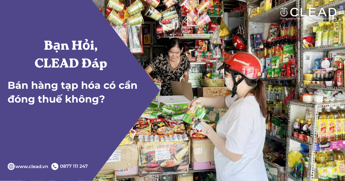 Bán hàng tạp hóa có cần đóng thuế không?