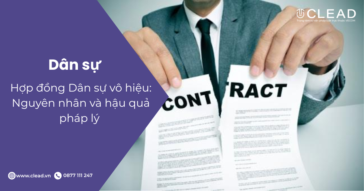 Hợp Đồng Dân Sự Vô Hiệu: Nguyên Nhân Và Hậu Quả Pháp Lý
