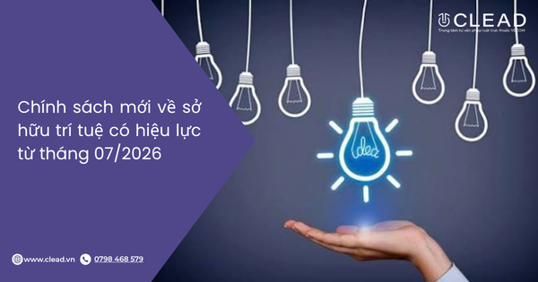 Chính sách mới về sở hữu trí tuệ có hiệu lực từ tháng 07/2026
