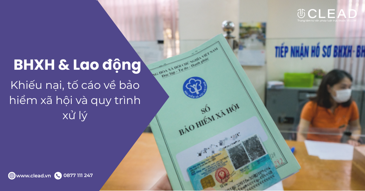Khiếu nại, tố cáo về bảo hiểm xã hội và quy trình xử lý