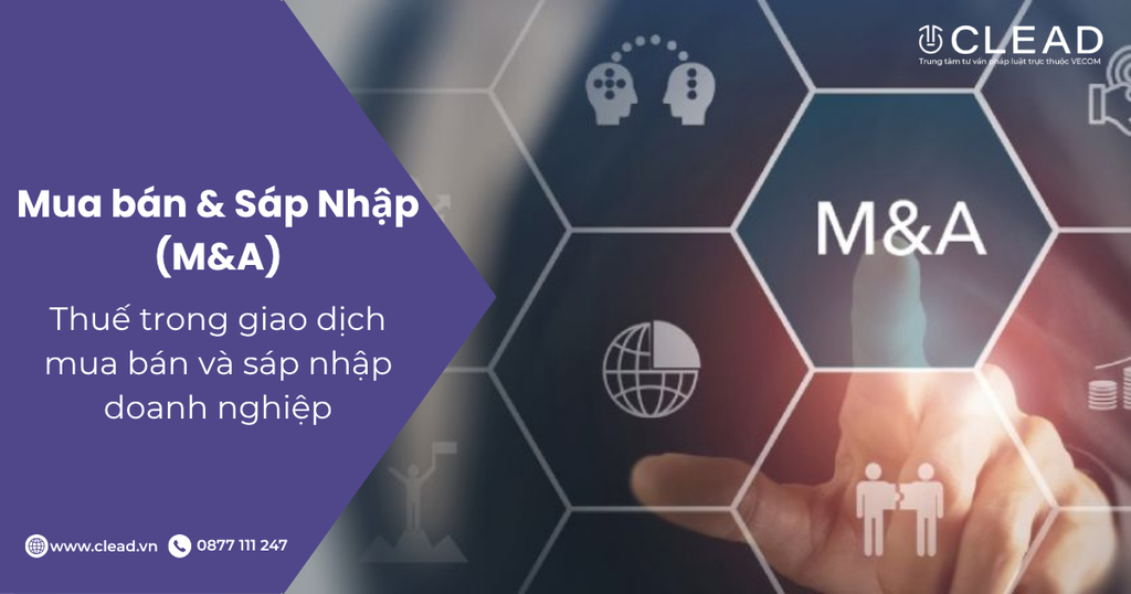 Thuế trong giao dịch mua bán và sáp nhập doanh nghiệp