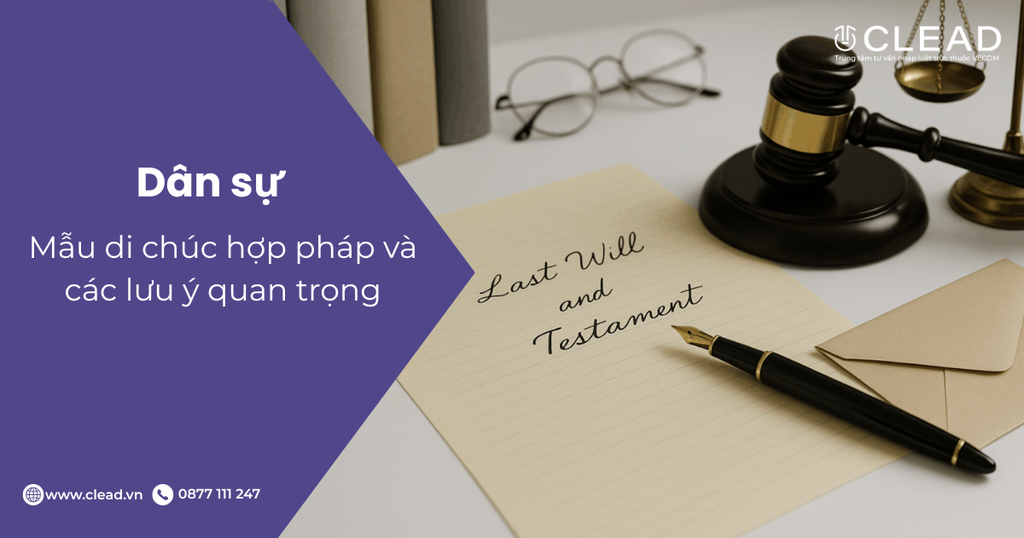 Mẫu di chúc hợp pháp và các lưu ý quan trọng