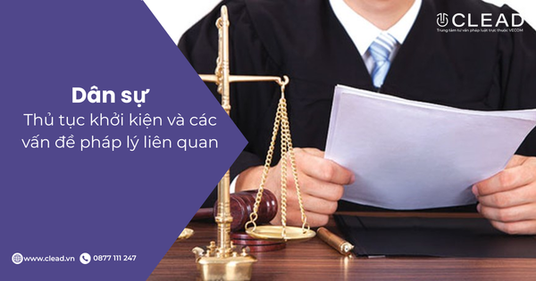 Thủ tục khởi kiện và các vấn đề pháp lý liên quan