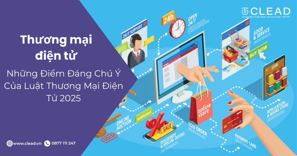 Những Điểm Đáng Chú Ý Của Luật Thương Mại Điện Tử 2025