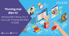 Những Điểm Đáng Chú Ý Của Luật Thương Mại Điện Tử 2025