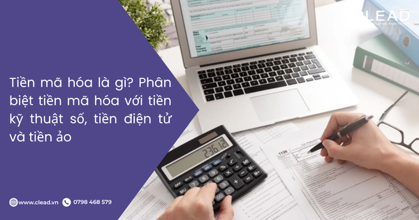 Tiền mã hóa là gì? Phân biệt tiền mã hóa với tiền kỹ thuật số, tiền điện tử và tiền ảo
