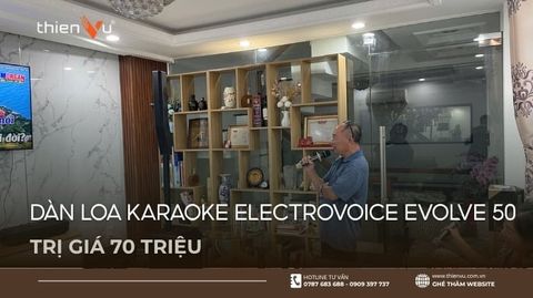Lắp Đặt Dàn Loa Karaoke Electrovoice Evolve 50 Trị Giá 70 Triệu