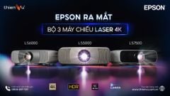 Epson Ra Mắt Bộ 3 Máy Chiếu Laser 4K LS5000 - LS6000 -  LS7500 Mới
