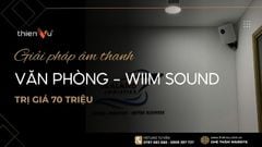 Giải Pháp Âm Thanh Văn Phòng - Wiim Sound Trị Giá 70 Triệu