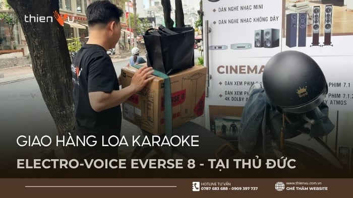 Giao Hàng Electrovoice Everse 8 Cho Khách Hàng Tại Thủ Đức