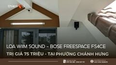 Lắp Đặt Âm Thanh Nhạc Nền Wiim Sound - Bose Freespace FS4CE 75 Triệu