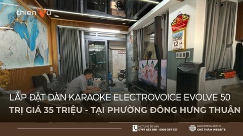 Lắp Đặt Dàn Karaoke Electrovoice Evolve 50 Trị Giá 35 Triệu