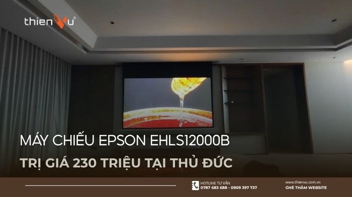 Lắp Đặt Máy Chiếu Epson EHLS12000B Trị Giá 230 Triệu Tại Thủ Đức