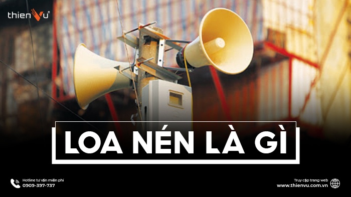 Loa Nén Là Gì? Khám Phá Công Dụng Và Ưu Nhược Điểm