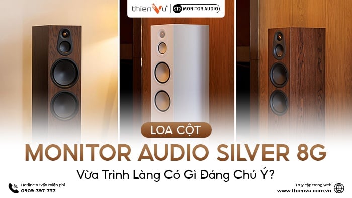 Loa Cột Monitor Audio Silver 8G Vừa Trình Làng Có Gì Đáng Chú Ý?