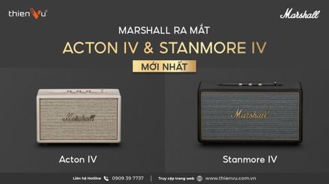 Marshall Ra Mắt Acton IV Và Stanmore IV Mới Nhất Với Âm Thanh Mạnh Mẽ