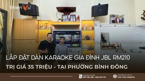 Lắp Đặt Dàn Karaoke Gia Đình JBL RM210 Trị Giá 35 Triệu Tại Phường Bình Đông