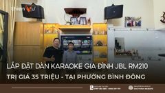 Lắp Đặt Dàn Karaoke Gia Đình JBL RM210 Trị Giá 35 Triệu Tại Phường Bình Đông