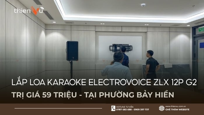 Lắp Loa Karaoke ElectroVoice ZLX 12P G2 Giá 59 Triệu Tại Phường Bảy Hiền