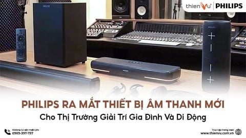 Philips Ra Mắt Thiết Bị Âm Thanh Mới Khuấy Động Thị Trường Giải Trí Gia Đình Và Di Động
