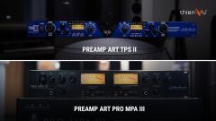 So Sánh Preamp Đèn ART TPS II Và ART PRO MPA III Chi Tiết, Dễ Hiểu