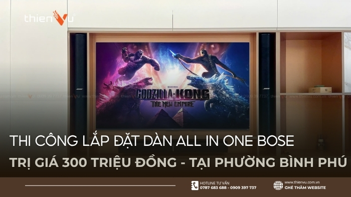 Thi Công Lắp Đặt Dàn All In One Bose Hơn 300 Triệu Đồng Tại Phường Bình Phú