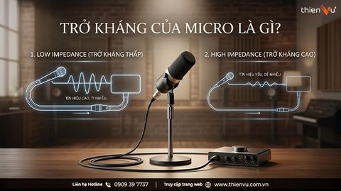 Trở Kháng Của Micro Là Gì? Những Điều Cần Biết Khi Chọn Micro